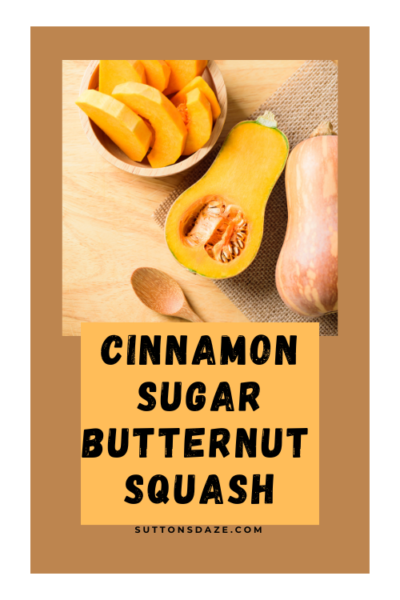 Cinnamon Sugar Butternut Squash